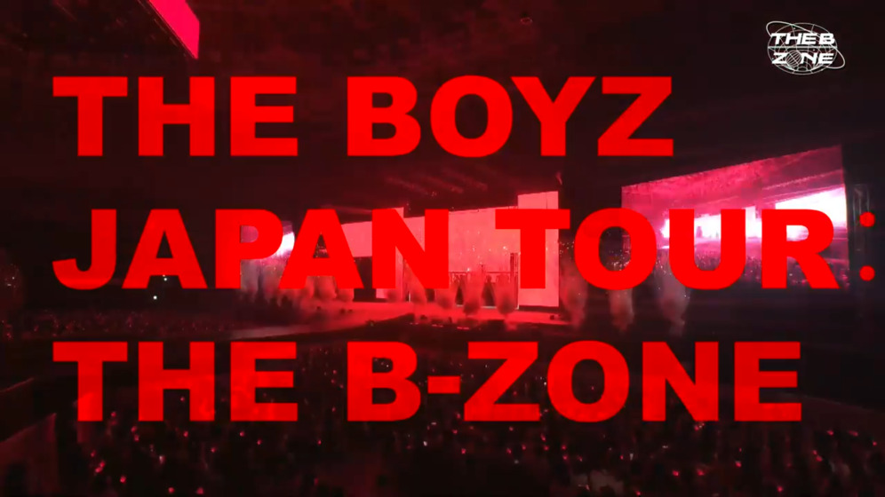 THE BOYZ JAPAN TOUR：THE B - ZONE