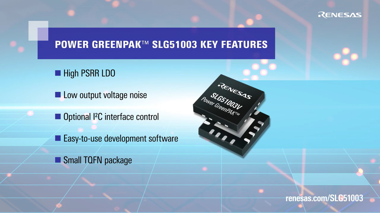 SLG51003 - 3-Channel High PSRR LDO Power GreenPAK