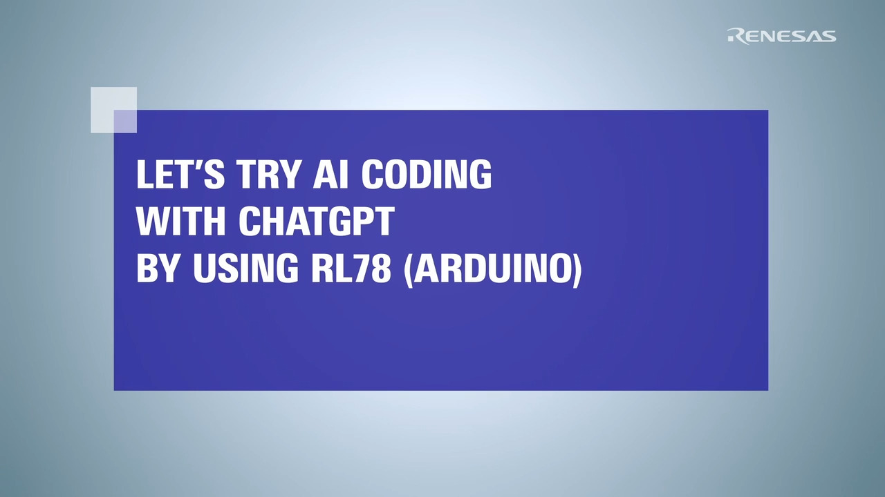 AI Coding with Chat-GPT for RL78 Microcontroller (Arduino)