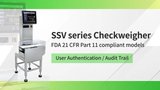 User Authentication / Audit Trail [SSV series Checkweigher FDA 21 CFR Part 11 compliant models]