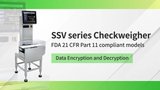 Data Encryption and Decryption [SSV series Checkweigher FDA 21 CFR Part 11 compliant models]