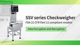 Data Encryption and Decryption [SSV series Checkweigher FDA 21 CFR Part 11 compliant models]